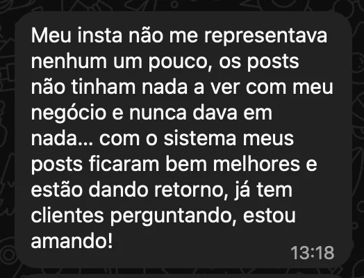 Print de depoimento: a aluna conta que seus posts ficaram melhores, estão dando retorno e já atraem clientes perguntando